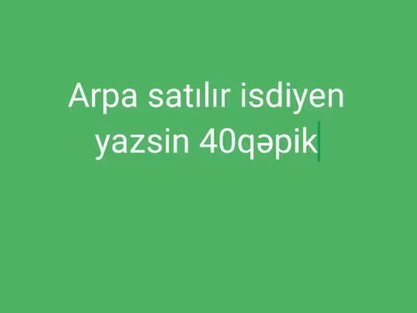 Məhsul: Arpa Təsvir: - Yem və toxum məqsədilə uyğun arpa - Təmiz