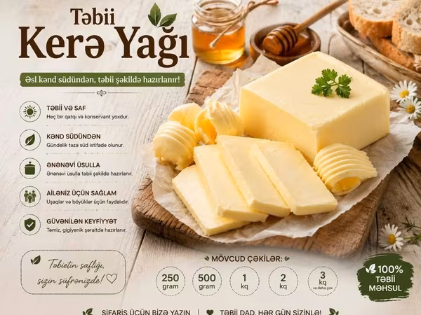 Təbii Kərə Yağı — əsl kənd südündən, ənənəvi üsulla hazırlanır -