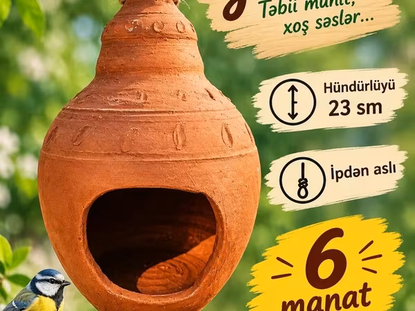 Quş yuvası – təbii mühit, xoş səslər - Material: gil/keramika